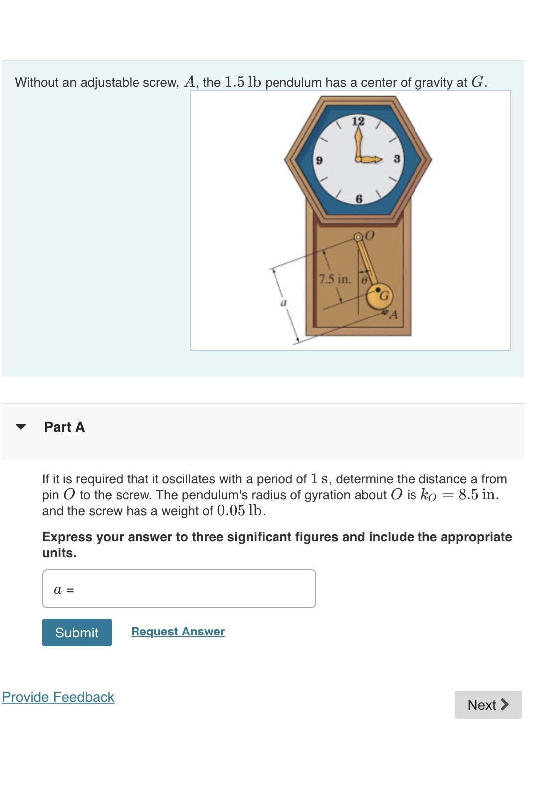 Without an adjustable screw, A, the 1.5 lb pendulum has a center