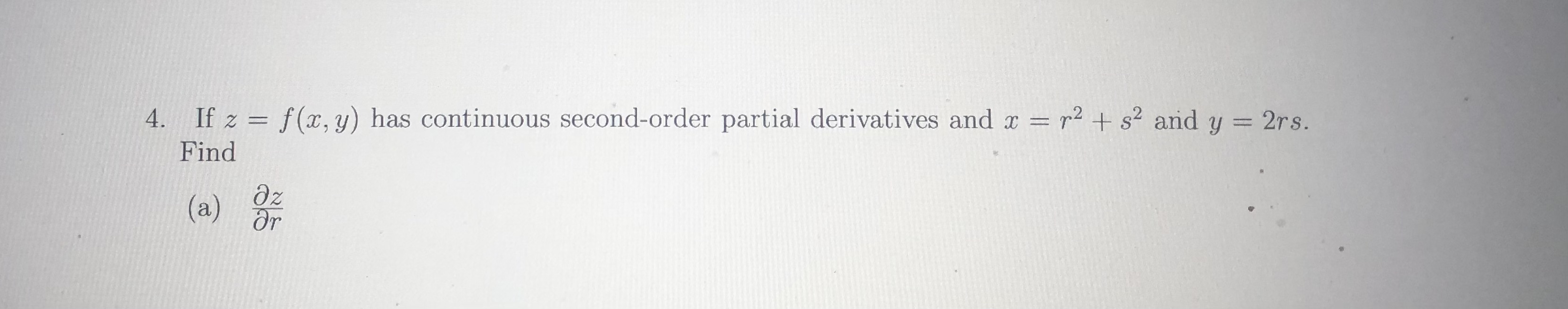 4. If z = f(x, y) has continuous second-order partial derivatives and