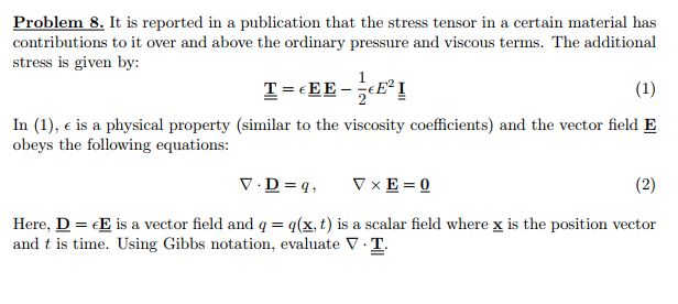 Problem 8. It is reported in a publication that the stress tensor