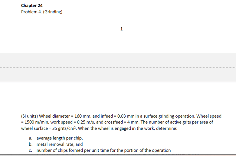 Chapter 24 Problem 4. (Grinding) 1 (SI units) Wheel diameter = 160