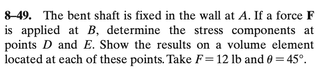 the stress components at points D and E. Show the results on