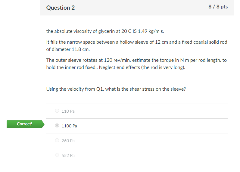 at 20 C IS 1.49 kg/m s. It fills the narrow space