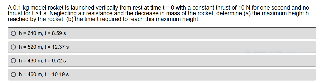 A 0.1 kg model rocket is launched vertically from rest at time