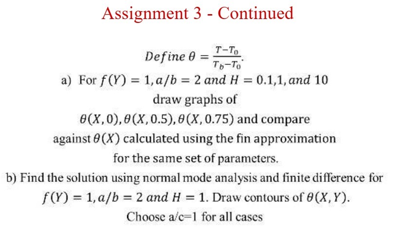 Assignment 3 - Continued T-To Define 0 = Tb-To a) For f(Y)