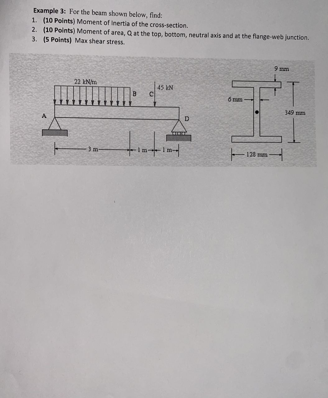 Example 3: For the beam shown below, find: 1. (10 Points) Moment