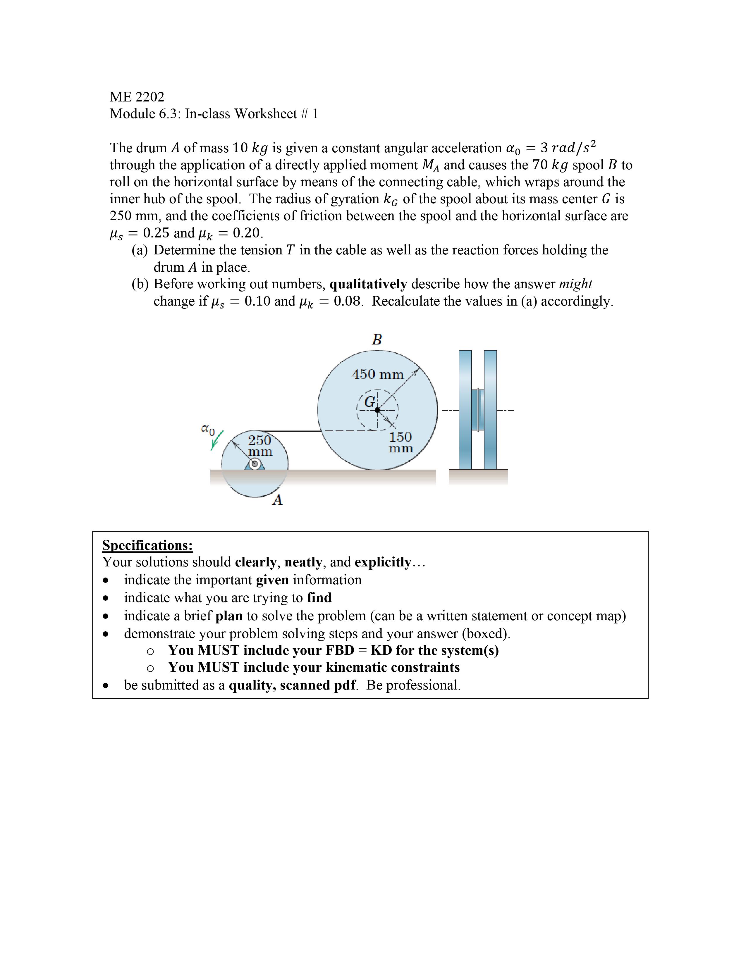 ME 2202 Module 6.3: In-class Worksheet # 1 2 The drum A