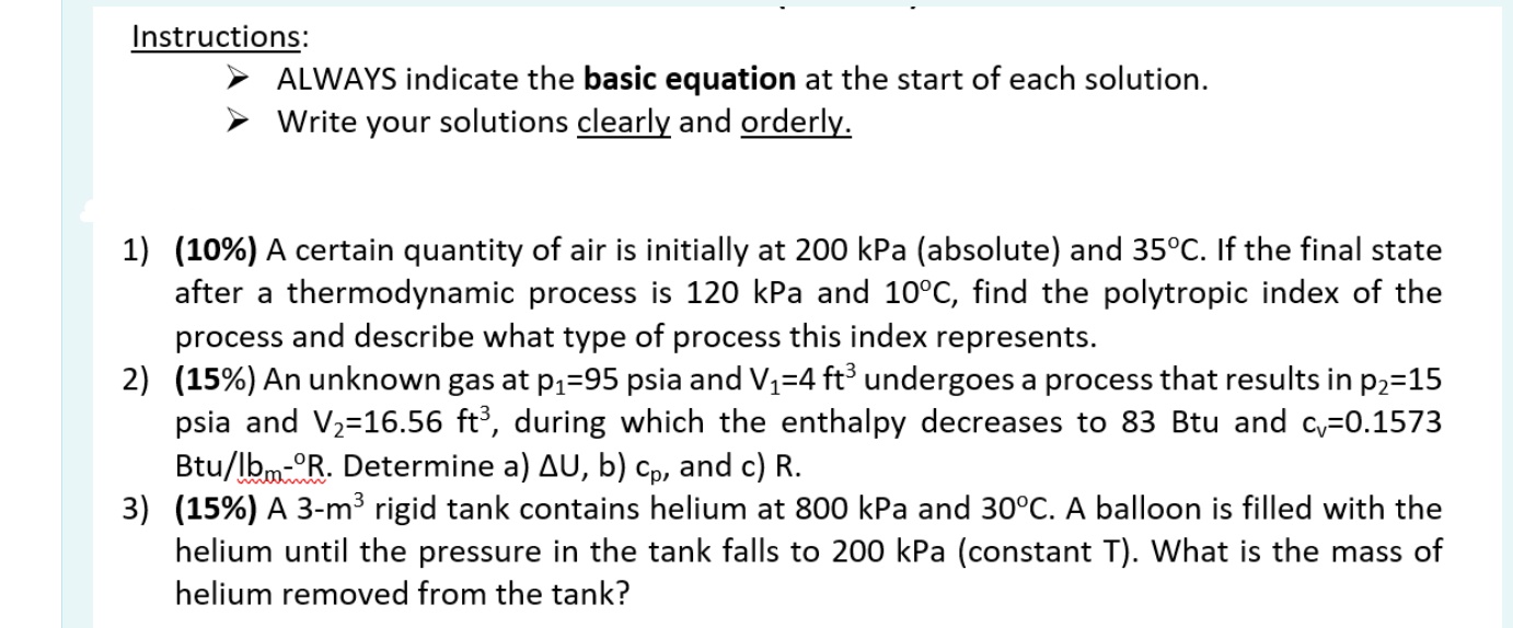 Instructions: ALWAYS indicate the basic equation at the start of each solution.