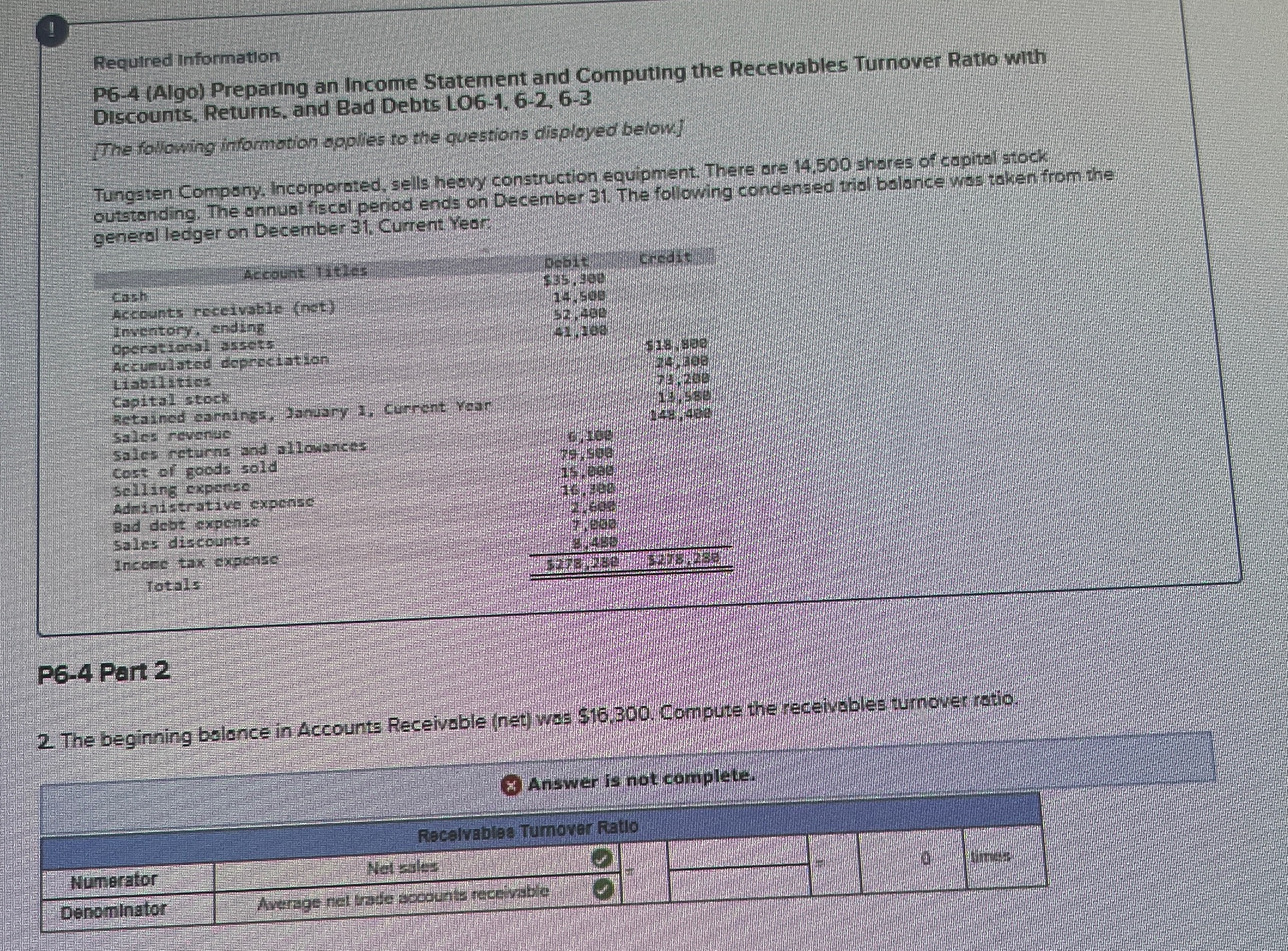 Required Information P6-4 (Algo) Preparing an Income Statement and Computing the Receivables
