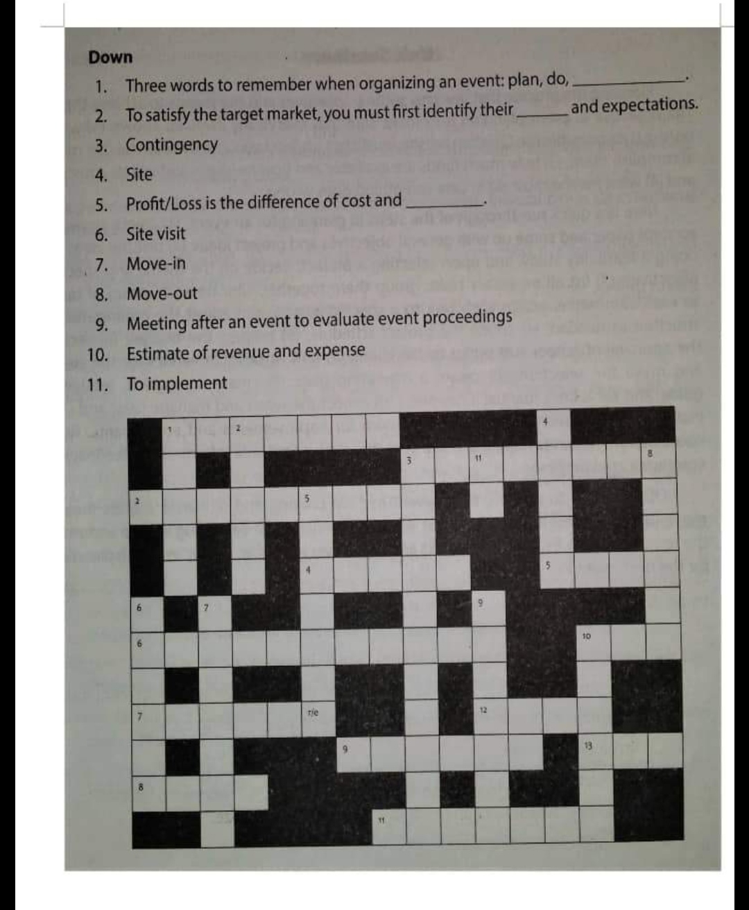 Down 1. Three words to remember when organizing an event: plan, do,.