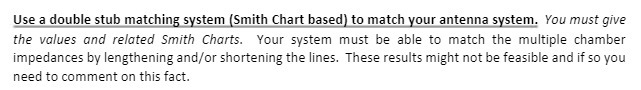 Use a double stub matching system (Smith Chart based) to match your
