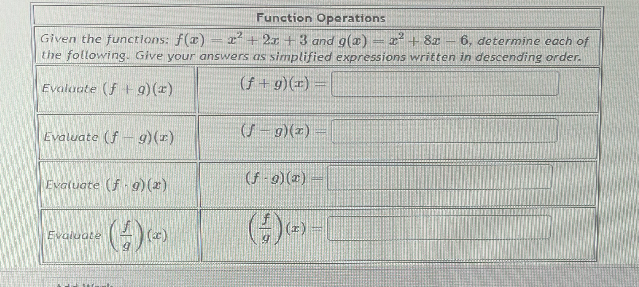 Given the functions: f(x) Function Operations x+2x+3 and g(x) = x+8x x+8x