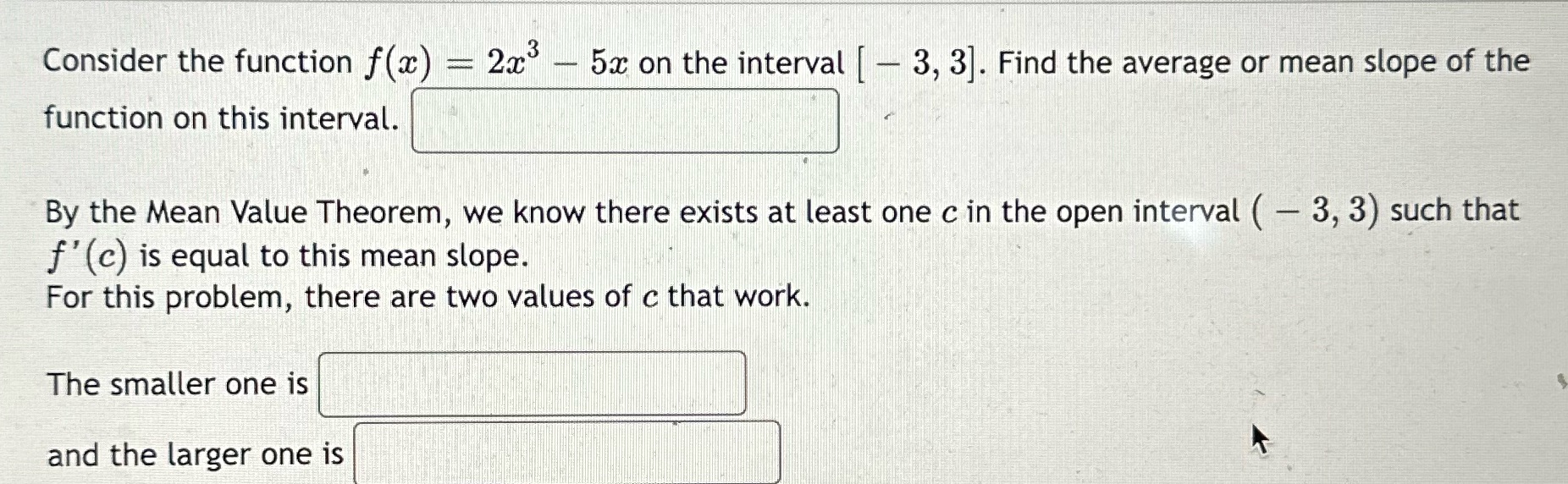 Consider the function f(x) = 2x function on this interval. - 5x