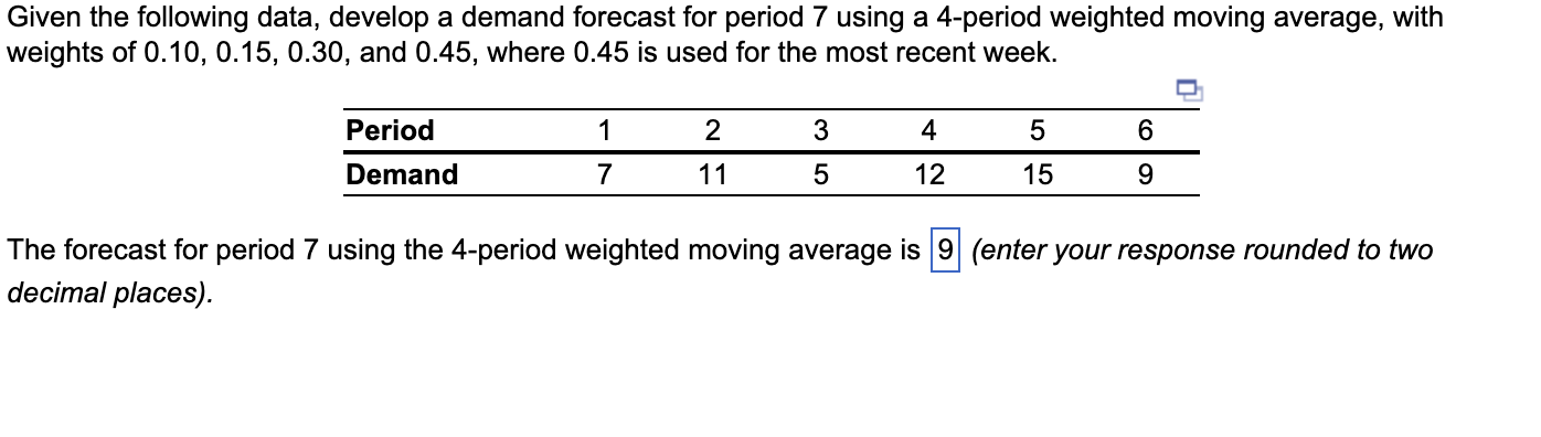 Given the following data, develop a demand forecast for period 7 using