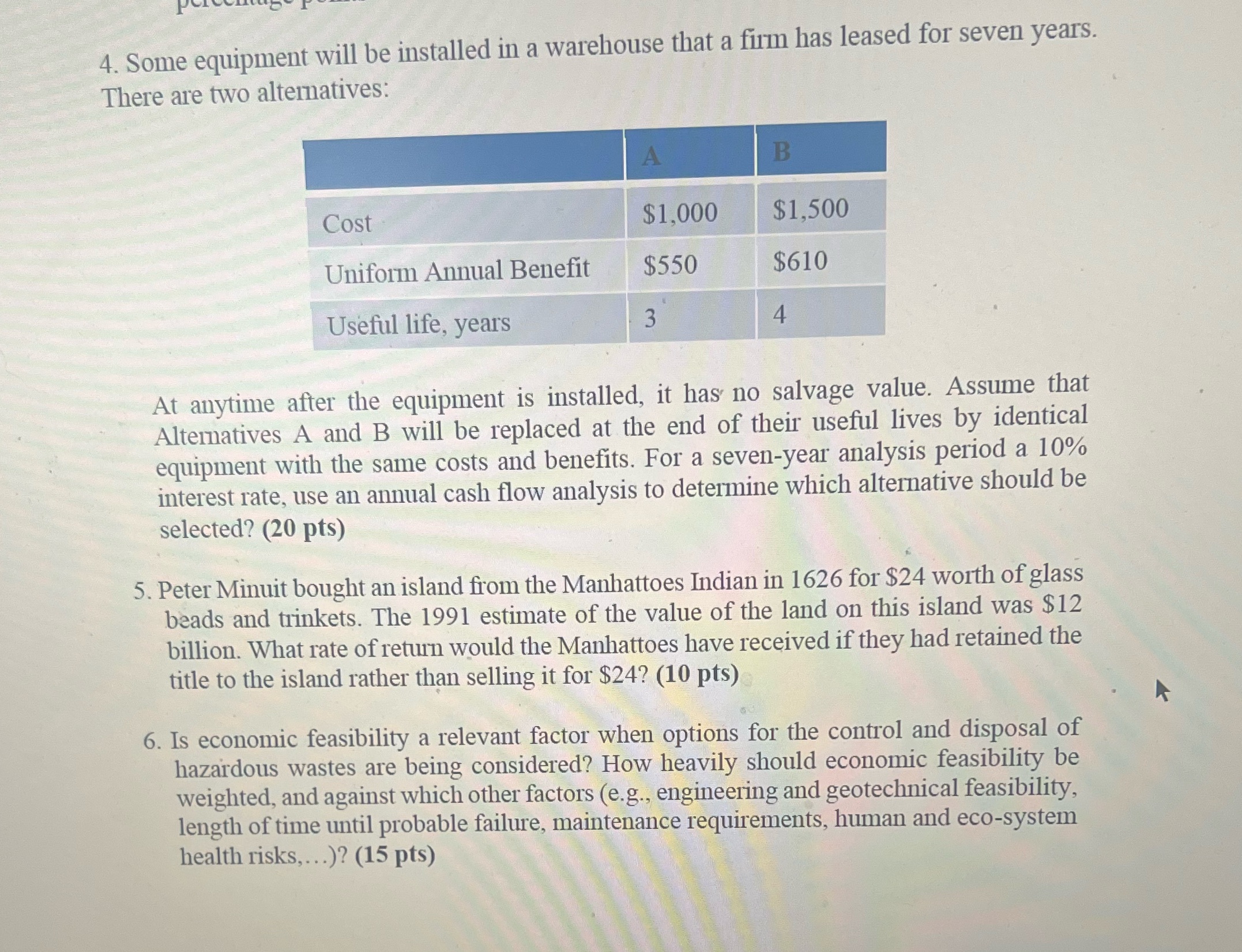 4. Some equipment will be installed in a warehouse that a firm