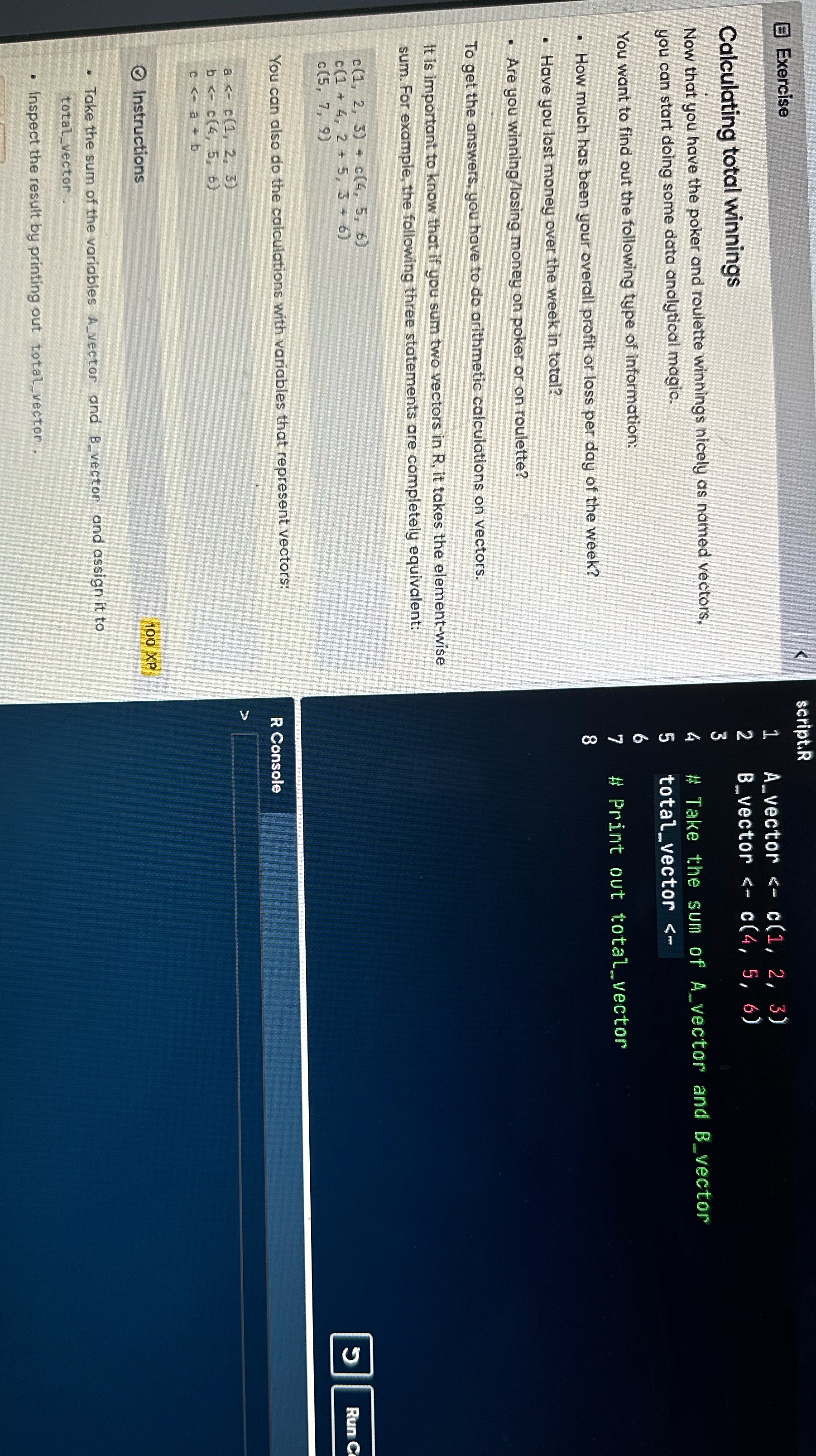 Exercise Calculating total winnings script.R 123 A vector
