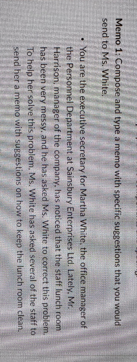 Memo 1: Compose and type a memo with specific suggestions that you