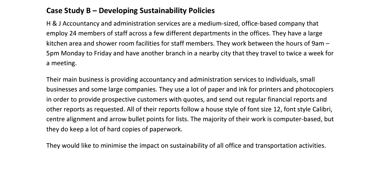 sustainability policies according to organisational processes. Refer to Case Study B -