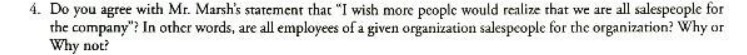 4. Do you agree with Mr. Marsh's statement that "I wish more