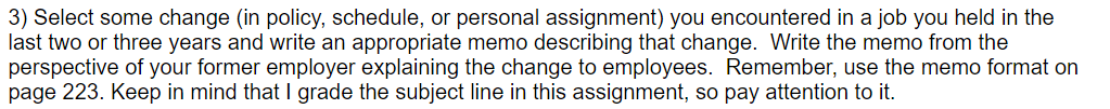 3) Select some change (in policy, schedule, or personal assignment) you encountered