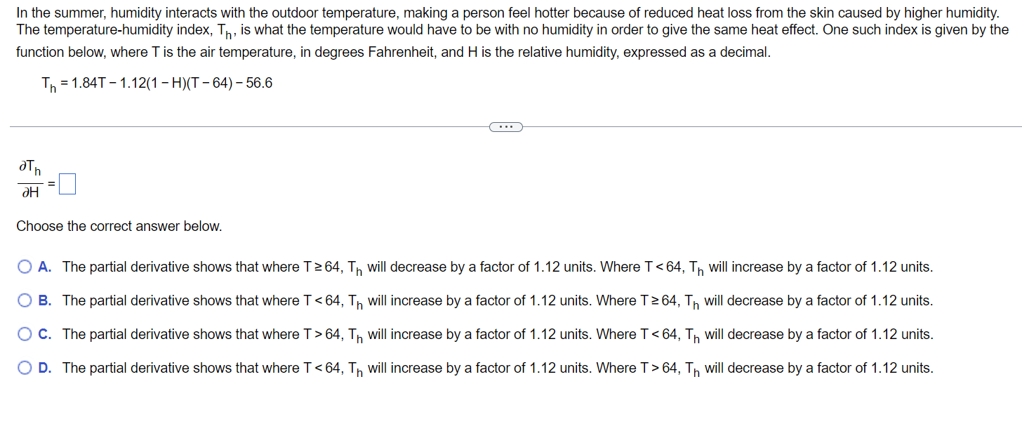 In the summer, humidity interacts with the outdoor temperature, making a person