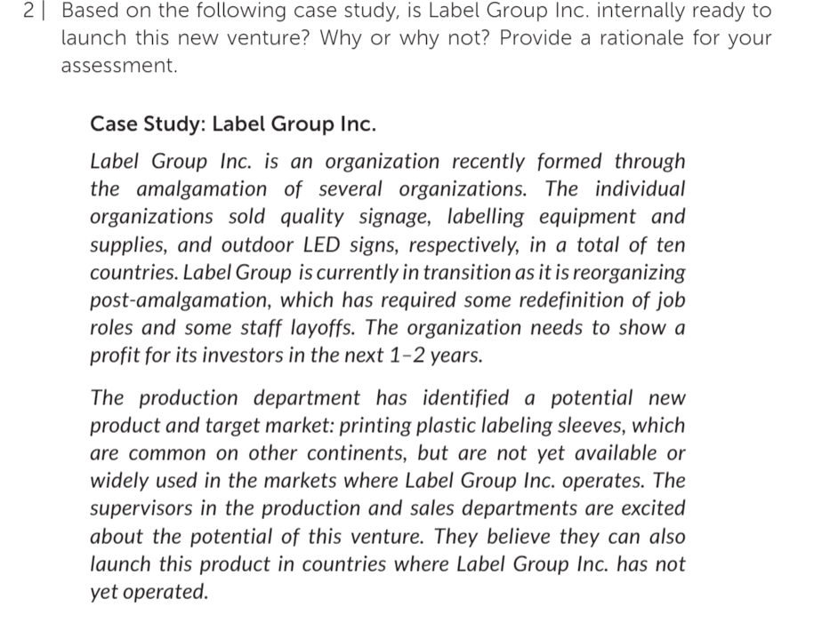 2 Based on the following case study, is Label Group Inc. internally