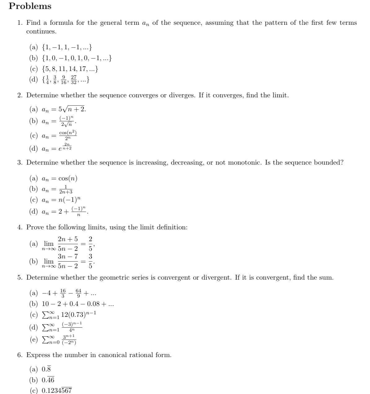 Problems 1. Find a formula for the general term an of the