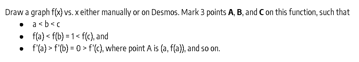 Draw a graph f(x) vs. x either manually or on Desmos. Mark