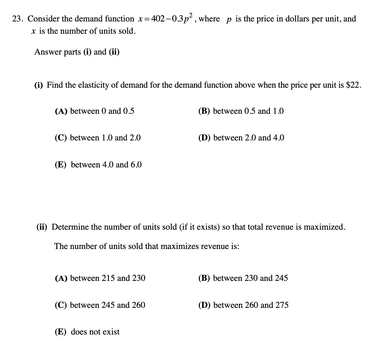 23. Consider the demand function x= =402 -0.3p, where x is the