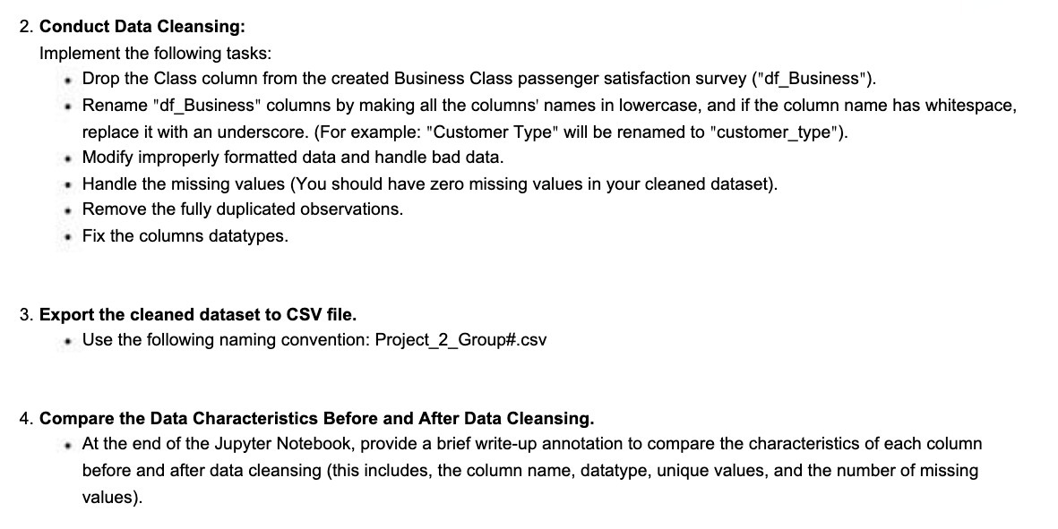 2. Conduct Data Cleansing: Implement the following tasks: . . Drop the