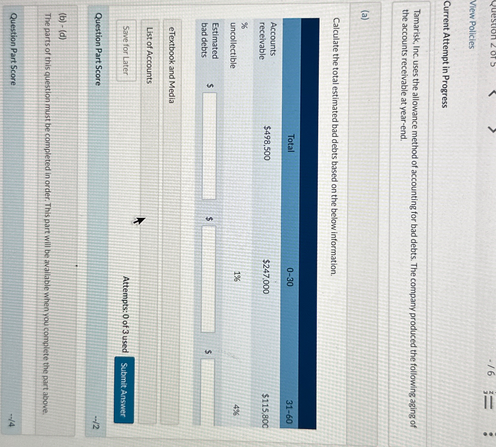 Question 2 of 5 View Policies Current Attempt in Progress -/6 ==