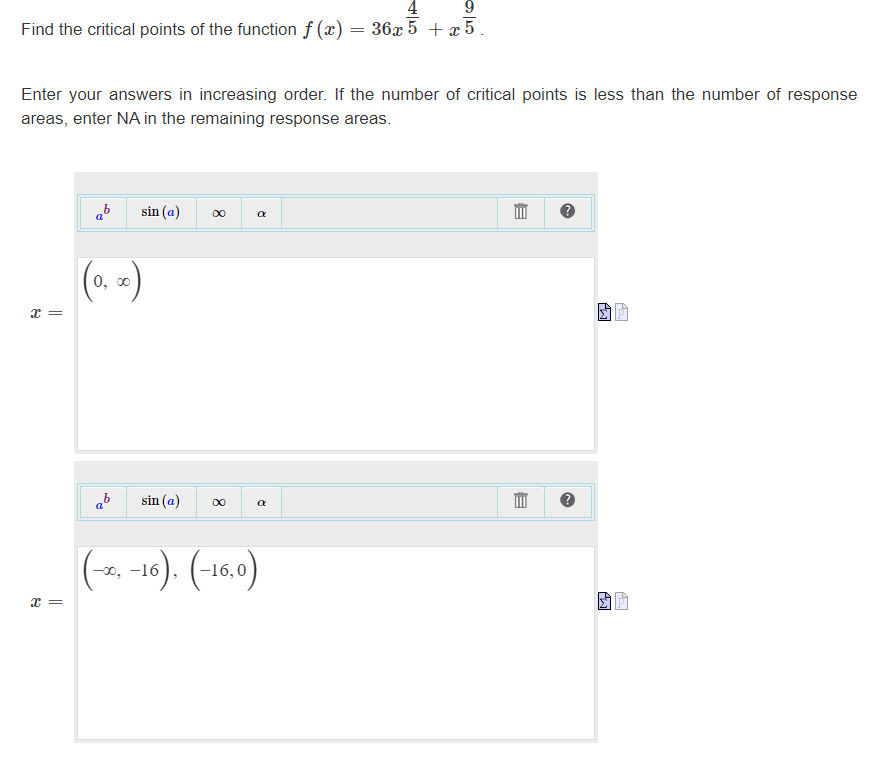 9 Find the critical points of the function (x) = 36x5 +