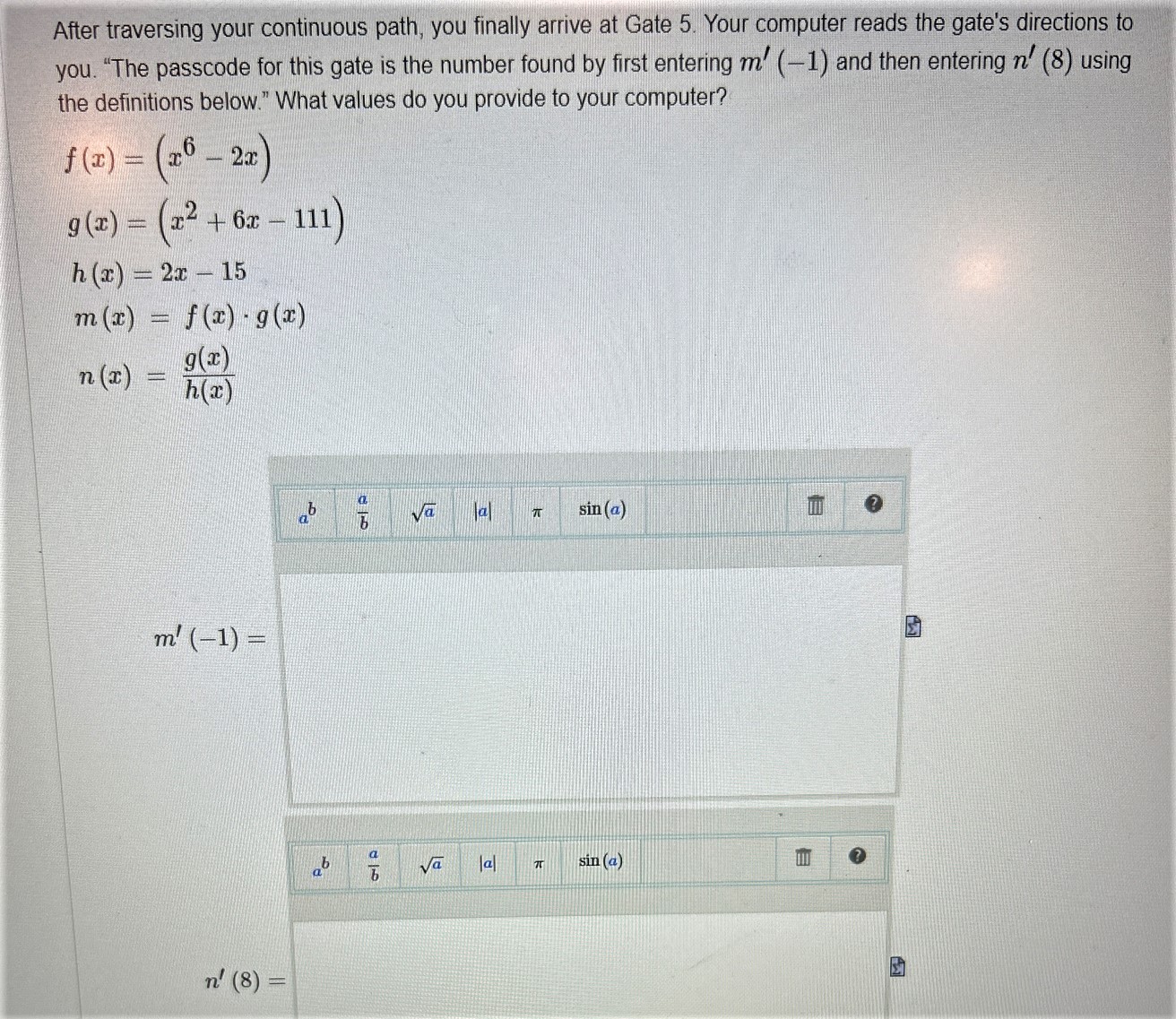 After traversing your continuous path, you finally arrive at Gate 5. Your