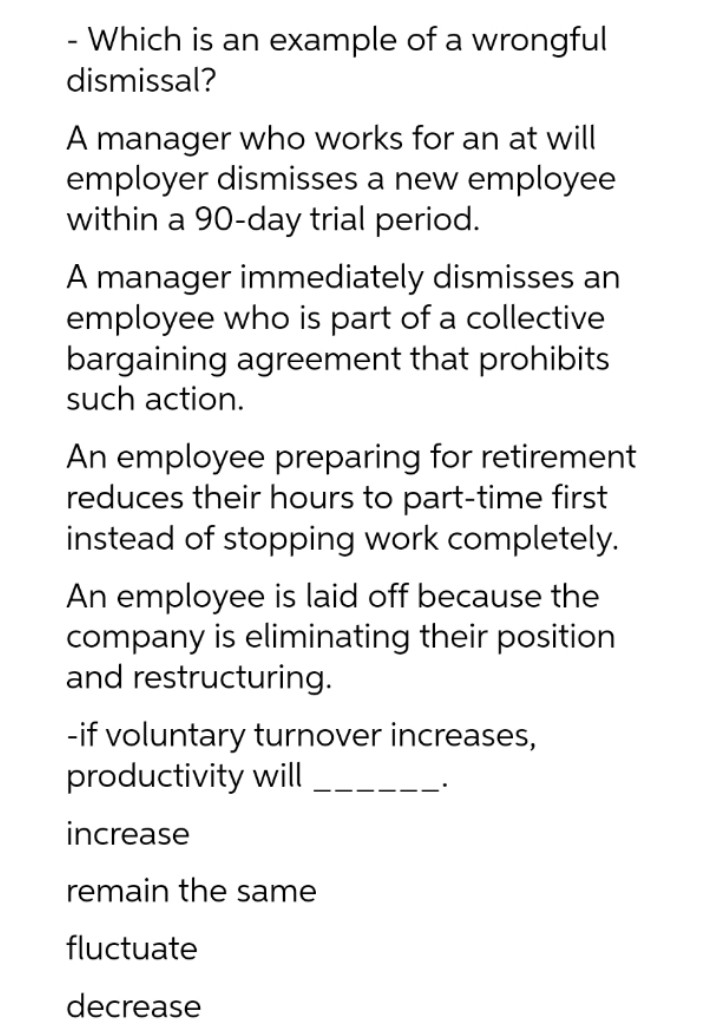 - Which is an example of a wrongful dismissal? A manager who