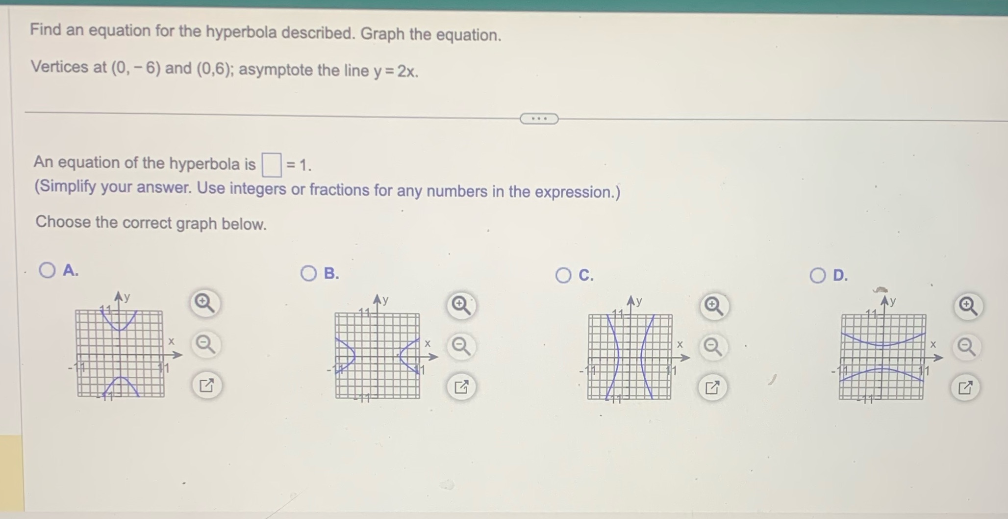 A. Find an equation for the hyperbola described. Graph the equation. Vertices