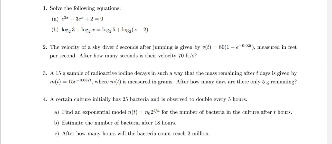 1. Solve the following equations: (a) e23e +2=0 (b) log23+ log2x =
