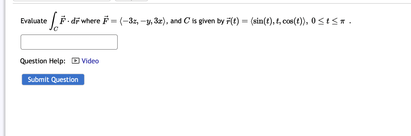y + z)ds, where C is parmeterized by (t) = (2/14 cos(4t),