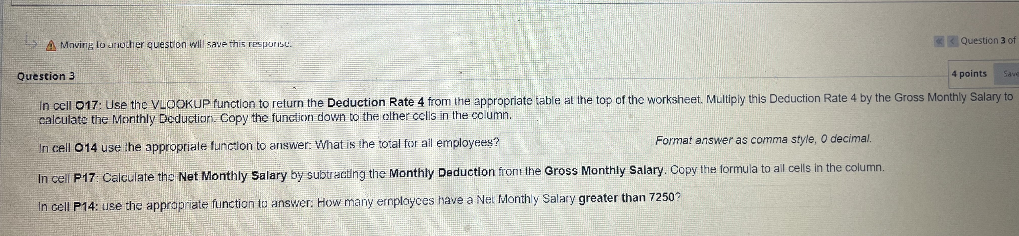 A Moving to another question will save this response. Question 3 Question