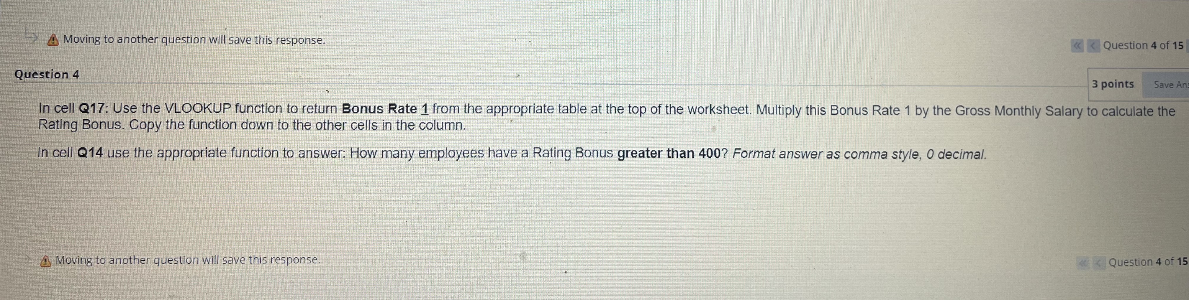 3 of 4 points Save In cell 017: Use the VLOOKUP function