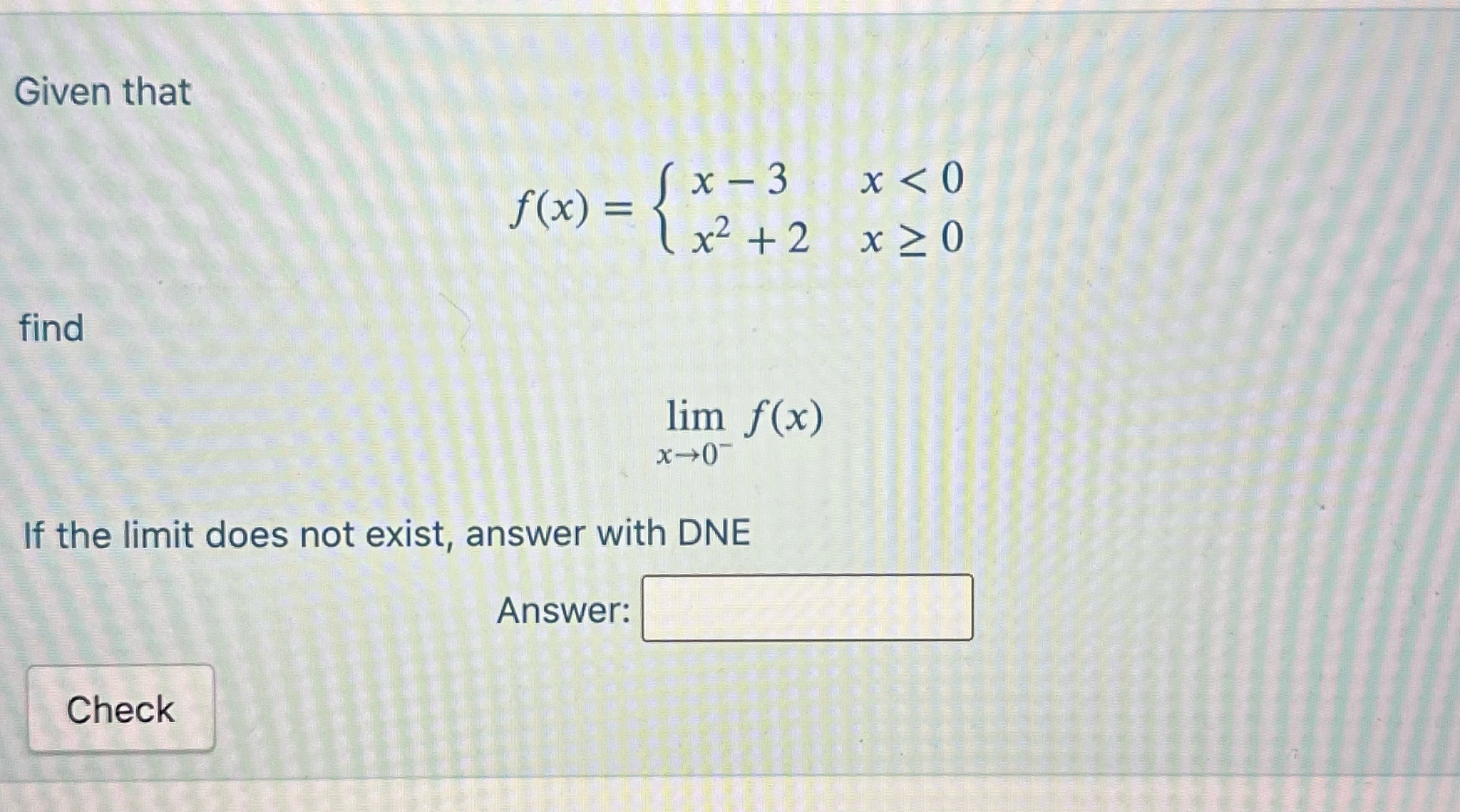 Given that find f(x) = (x-3 x +2 X 