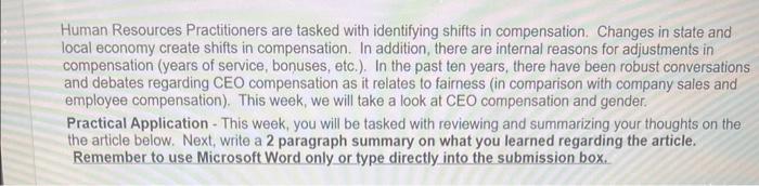 Human Resources Practitioners are tasked with identifying shifts in compensation. Changes in