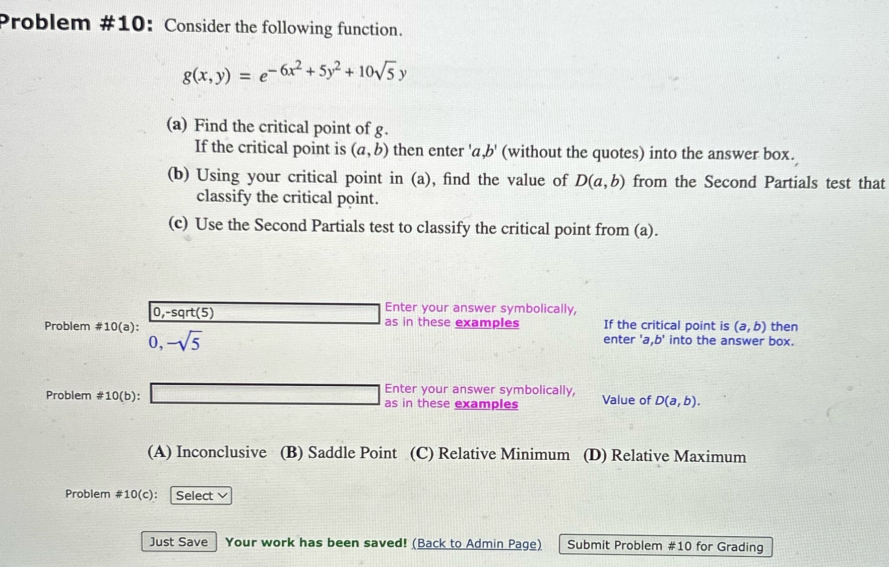 Problem #10: Consider the following function. 8(x, y) = e-6x+5y+105 y (a)