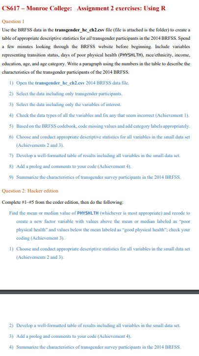 CS617-Monroe College: Assignment 2 exercises: Using R Question 1 Use the BRFSS