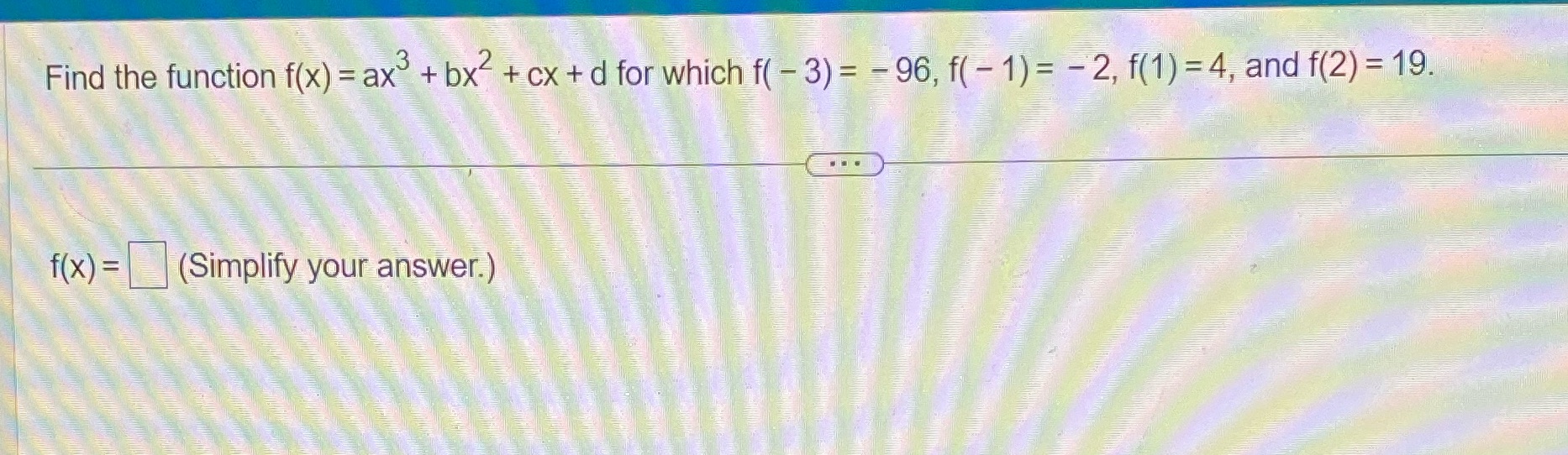 Find the function f(x) = ax + bx + cx+d for which