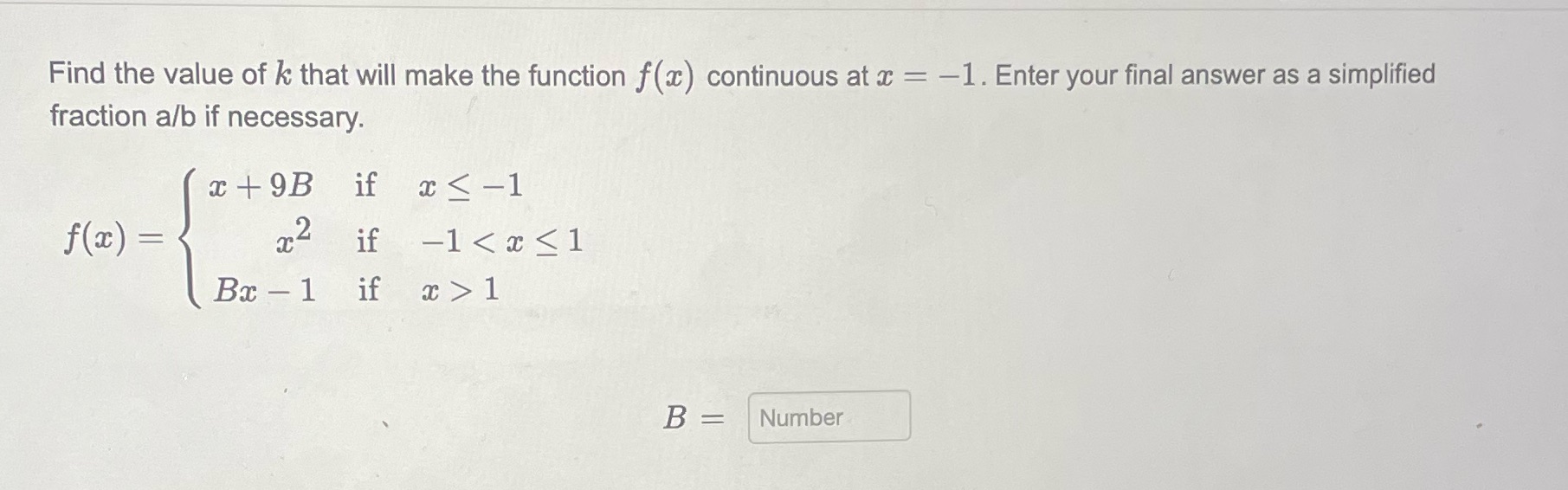 Find the value of k that will make the function f(x) continuous