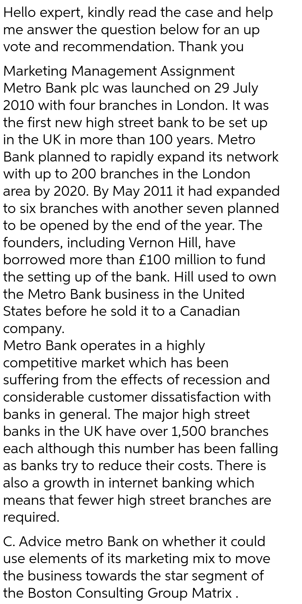 Hello expert, kindly read the case and help me answer the question