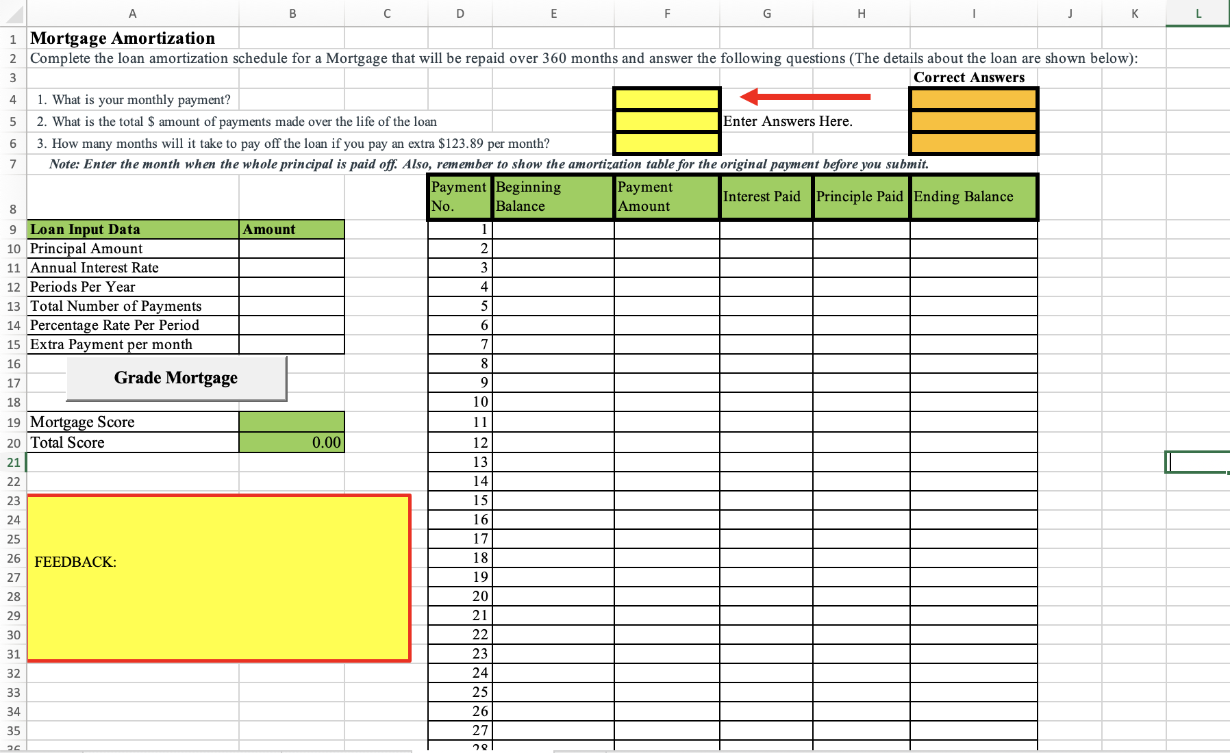 A 1 Mortgage Amortization B C D E F G H |