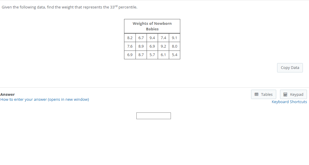 Given the following data, find the weight that represents the 33rd percentile.