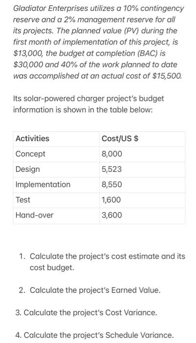 Gladiator Enterprises utilizes a 10% contingency reserve and a 2% management reserve