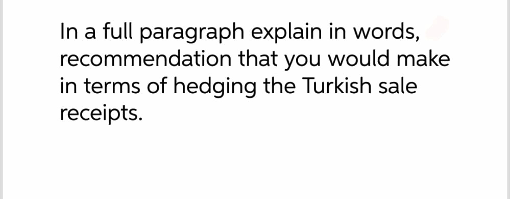 In a full paragraph explain in words, recommendation that you would make