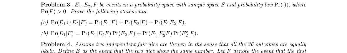 Problem 3. E1, E2, F be events in a probability space with